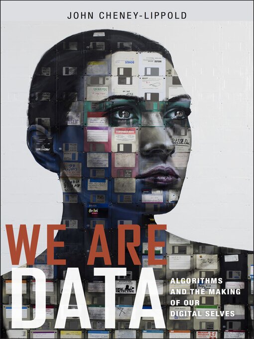 Title details for We Are Data by John Cheney-Lippold - Available